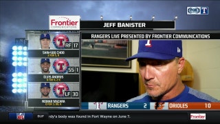 Jeff Banister staying positive after 10-2 loss to Orioles