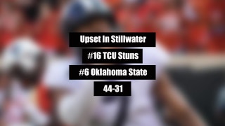 TCU Stuns Oklahoma State in Stillwater | The Scoop