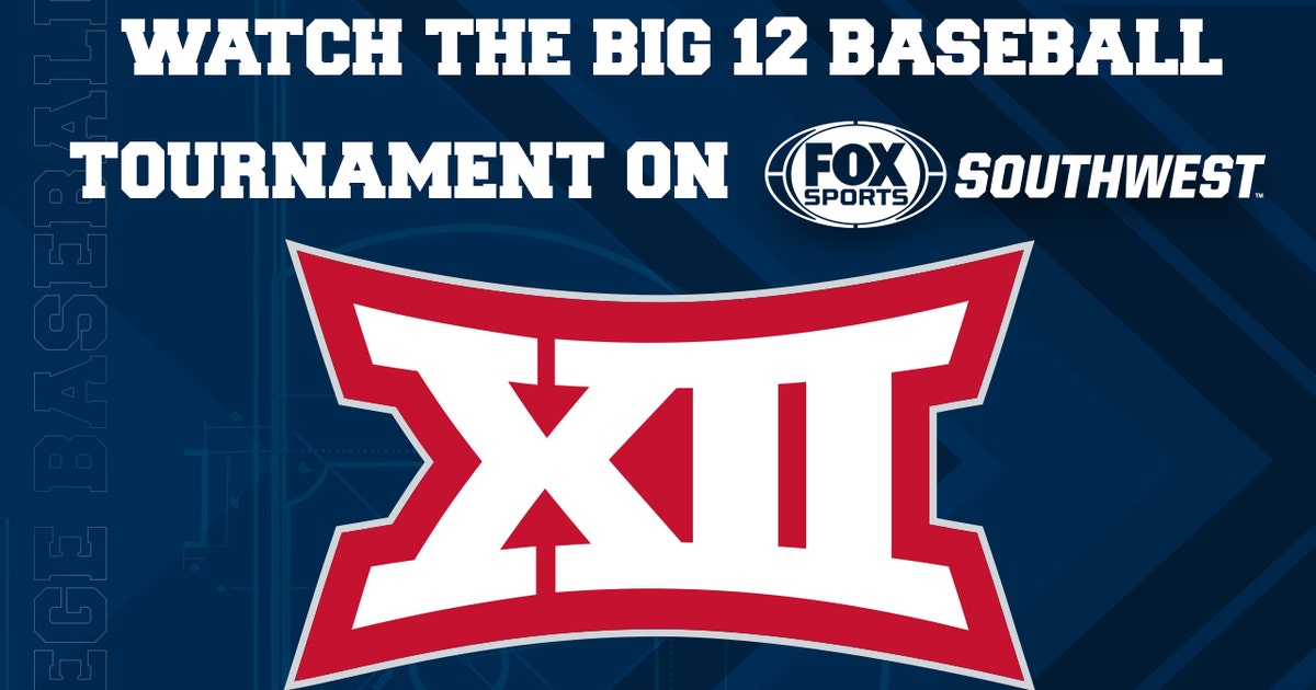 How to watch and stream the 2018 Big 12 Baseball Tournament FOX Sports