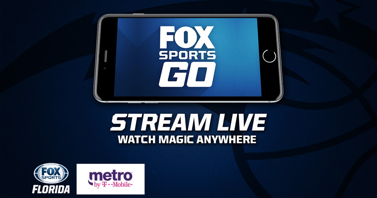 Watch LIVE Magic games at home or on the go with FOX Sports Go! | FOX