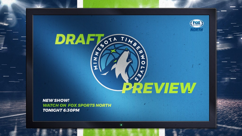 Timberwolves draft preview' debuts Monday on FOX Sports North | FOX Sports