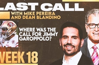 'Jimmy G was upset, and he has every right to be. It was roughing the passer.' — Mike Pereira on the missed call in 49ers-Rams matchup I Last Call